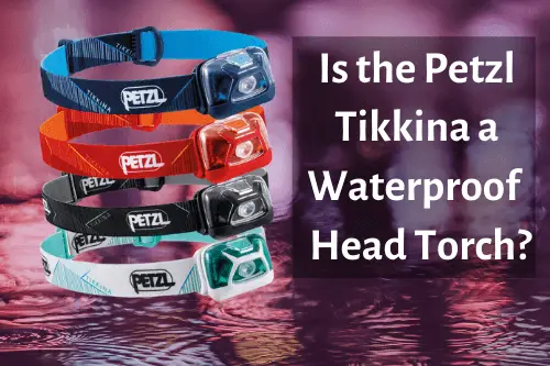 Is the Petzl Tikkina a Waterproof Head Torch?
